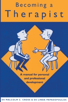 Image for Becoming a therapist  : a manual for personal and professional development