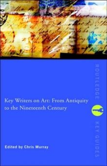 Key Writers on Art: The Twentieth Century