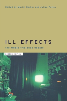 Image for Ill effects  : the media/violence debate