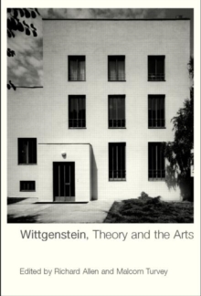 Image for Wittgenstein, Theory and the Arts