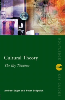 Cultural Theory: The Key Thinkers