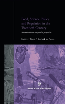 Image for Food, science, policy and regulation in the twentieth century  : international and comparative perspectives