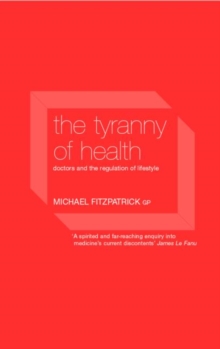 Image for The Tyranny of Health