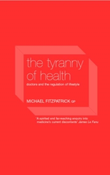 Tyranny of Health