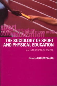 Image for The sociology of sport and physical education  : an introductory reader