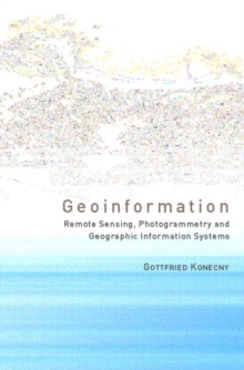 Image for Geoinformation  : remote sensing, photogrammetry and geographical information systems