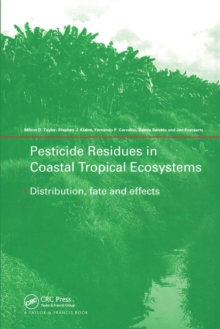 Image for Pesticide residues in coastal tropical ecosystems  : distribution, fate and effects