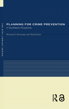 Planning for Crime Prevention: A Transatlantic Perspective