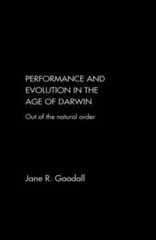 Performance and Evolution in the Age of Darwin