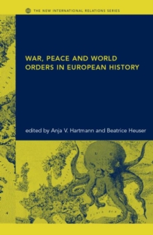 Image for War, peace and world orders in European history