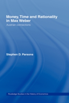 Money, Time and Rationality in Max Weber