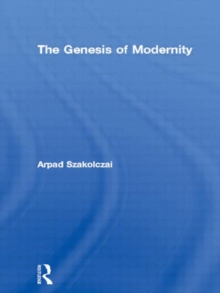 Genesis of Modernity