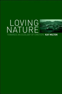 Image for Loving nature  : towards an ecology of emotion