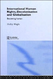 International Human Rights, Decolonisation and Globalisation