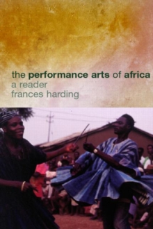 Image for The performance arts in Africa : a reader