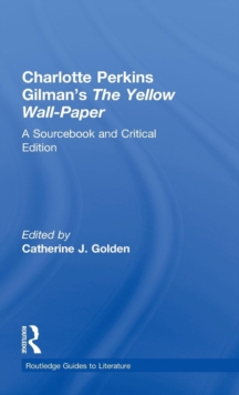Charlotte Perkins Gilman's The Yellow Wall-Paper