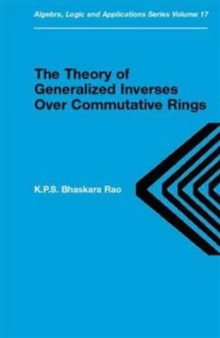 Image for Theory of Generalized Inverses Over Commutative Rings