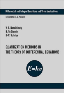 Quantization Methods in the Theory of Differential Equations