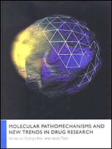 Image for Molecular pathomechanisms and new trends in drug research