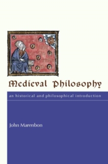 Medieval Philosophy: An Historical and Philosophical Introduction