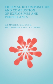 Thermal Decomposition and Combustion of Explosives and Propellants