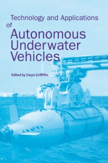 Image for Technology and Applications of Autonomous Underwater Vehicles