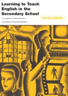 Image for Learning to teach English in the secondary school  : a companion to school experience