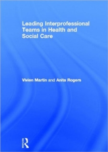 Leading Interprofessional Teams in Health and Social Care