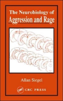 Neurobiology of Aggression and Rage