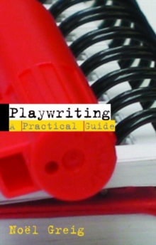 Image for Playwriting  : a practical guide