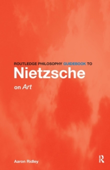 Routledge Philosophy GuideBook to Nietzsche on Art