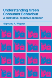 Image for Understanding Green Consumer Behaviour