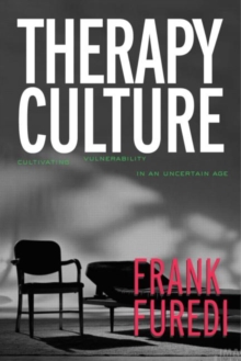 Therapy Culture: Cultivating Vulnerability in an Uncertain Age