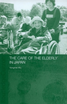 Image for The Care of the Elderly in Japan
