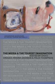Image for The Media and the Tourist Imagination
