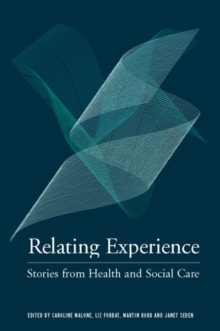 Image for Relating experience  : stories from health and social care