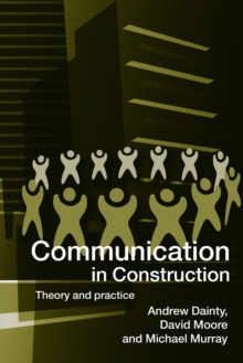 Image for Communication in construction  : theory and practice
