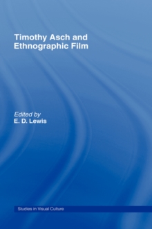 Image for Timothy Asch and Ethnographic Film