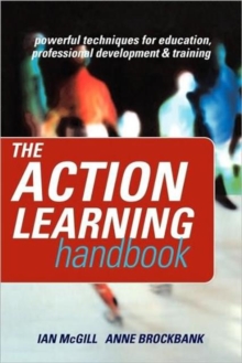 Image for The action learning handbook  : powerful techniques for education, professional development and training