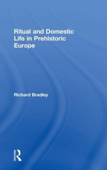 Image for Ritual and Domestic Life in Prehistoric Europe