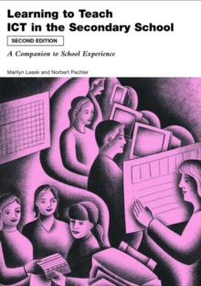 Image for Learning to teach using ICT in the secondary school  : a companion to school experience