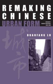 Remaking Chinese Urban Form