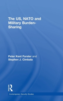 Image for The US, NATO and Military Burden-Sharing