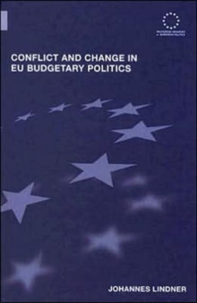 Image for Conflict and Change in EU Budgetary Politics
