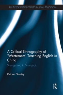 Image for A Critical Ethnography of 'Westerners' Teaching English in China