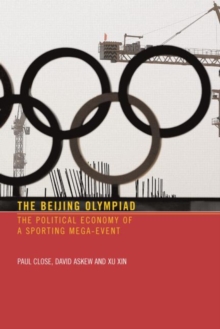 Image for The Beijing Olympiad  : the political economy of a sporting mega-event
