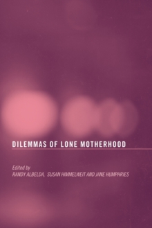 Image for The Dilemmas of Lone Motherhood