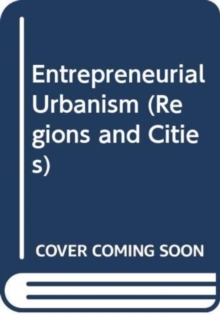 Image for Entrepreneurial urbanism