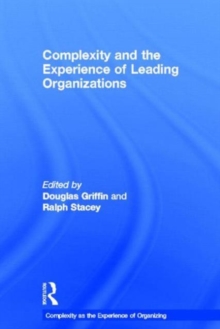 Image for Complexity and the Experience of Leading Organizations
