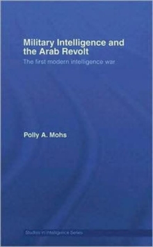 Military Intelligence and the Arab Revolt